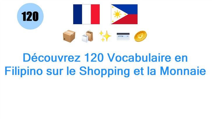 Découvrez 120 Vocabulaire en Filipino sur le Shopping et la Monnaie